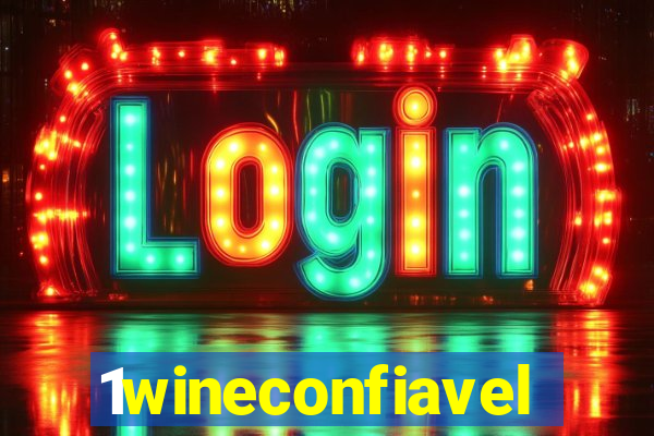1wineconfiavel