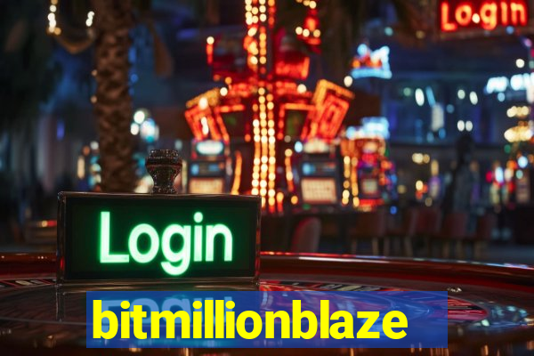 bitmillionblaze