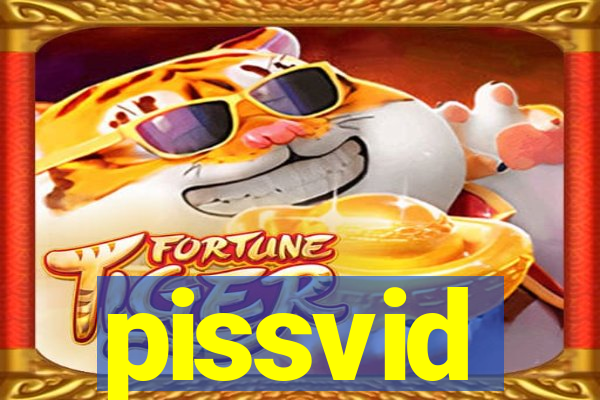 pissvid