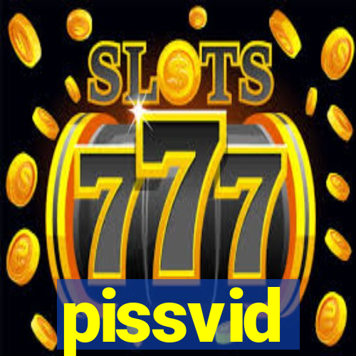 pissvid