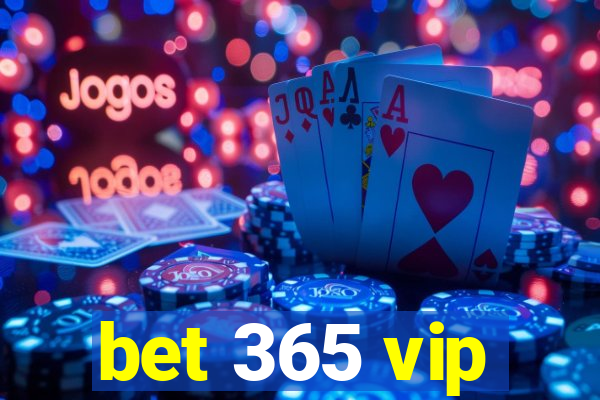 bet 365 vip
