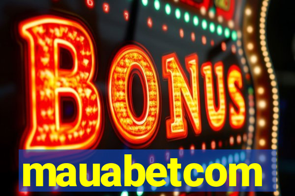 mauabetcom