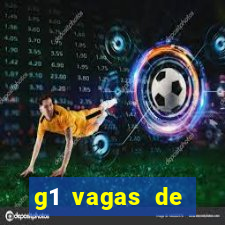 g1 vagas de emprego salvador
