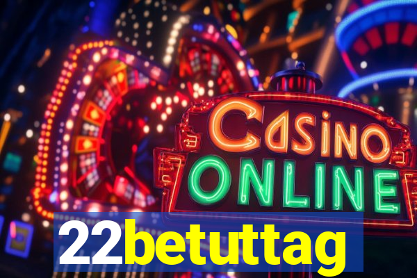 22betuttag