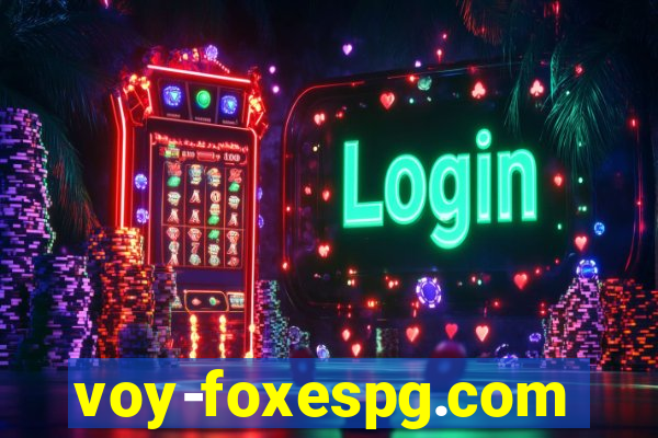 voy-foxespg.com