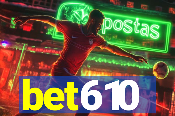 bet610