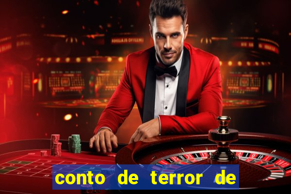 conto de terror de 15 linhas