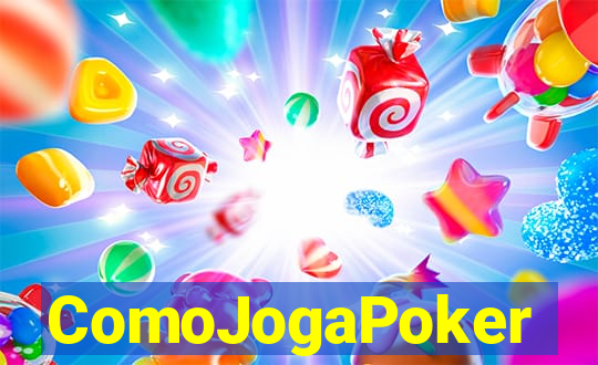 ComoJogaPoker