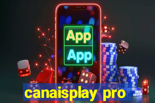 canaisplay pro