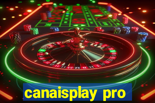 canaisplay pro