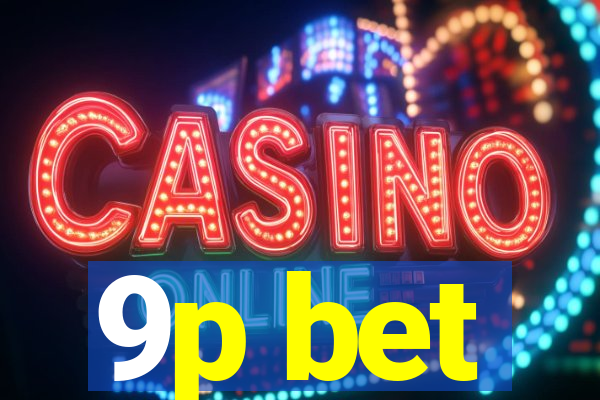 9p bet
