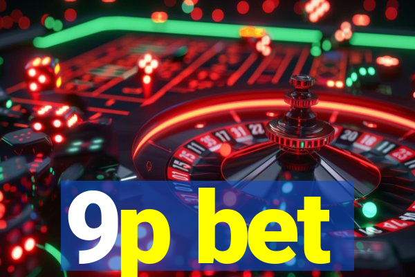 9p bet