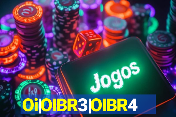 Oi|OIBR3|OIBR4