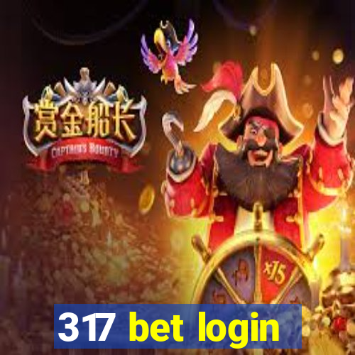 317 bet login