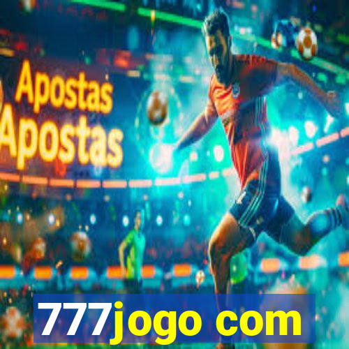777jogo com