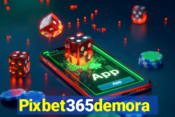 Pixbet365demora