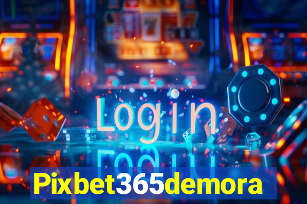 Pixbet365demora