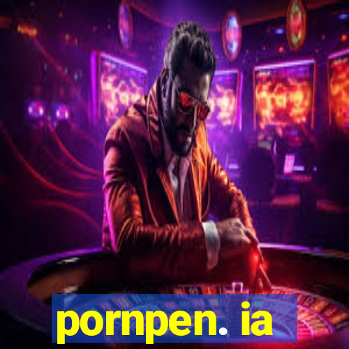 pornpen. ia