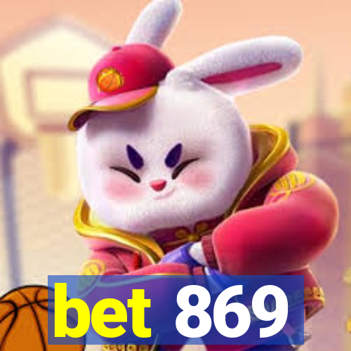bet 869