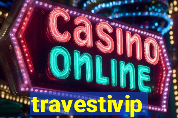 travestivip