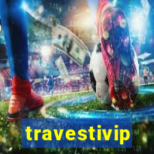 travestivip