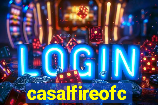 casalfireofc