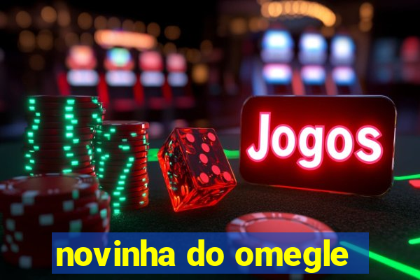 novinha do omegle
