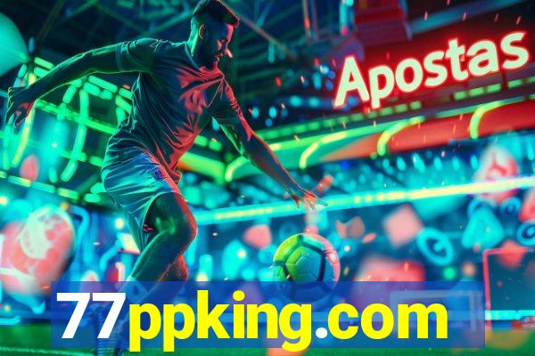 77ppking.com