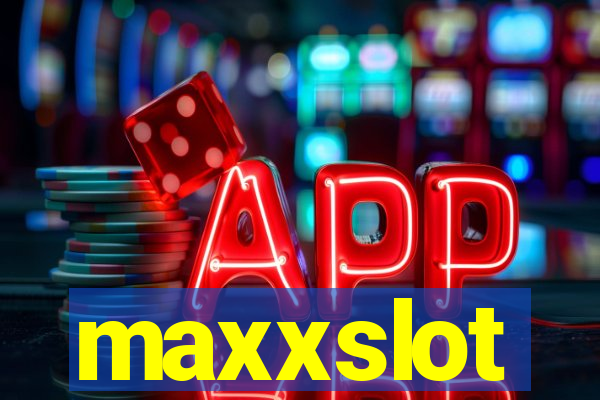 maxxslot