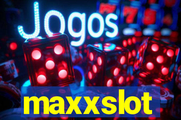 maxxslot