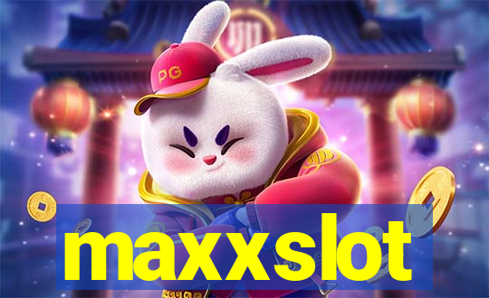 maxxslot