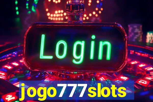 jogo777slots