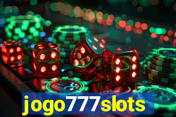 jogo777slots