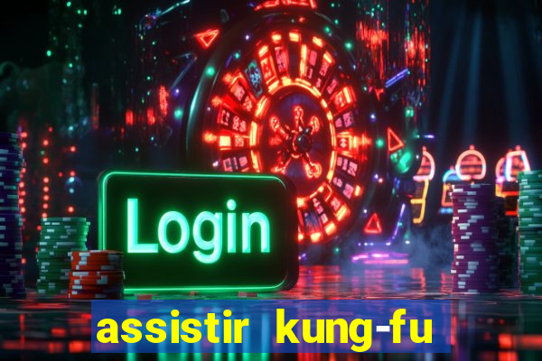 assistir kung-fu futebol clube
