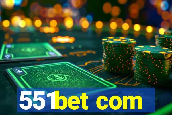 551bet com