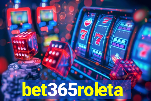 bet365roleta
