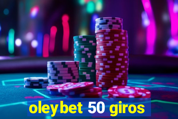 oleybet 50 giros