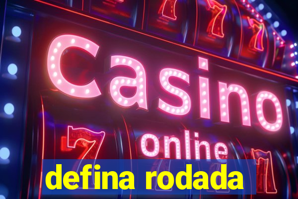 defina rodada