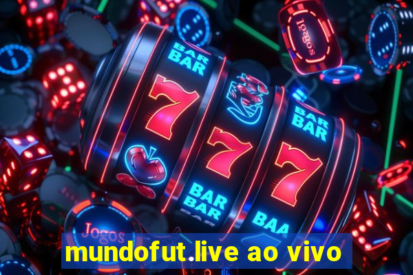 mundofut.live ao vivo
