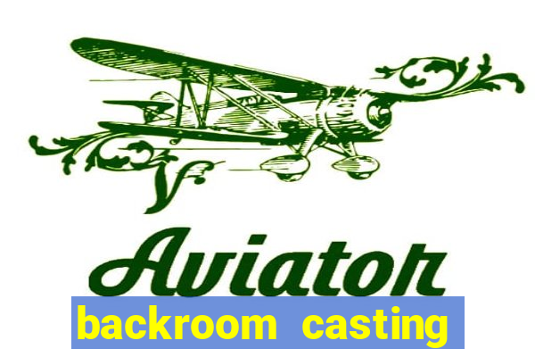 backroom casting couch chelsea