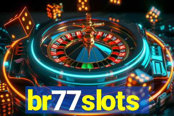br77slots