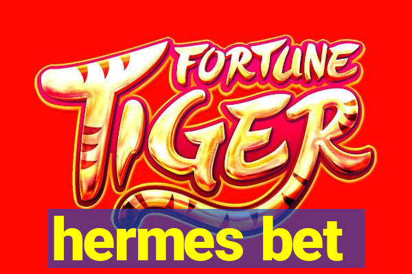 hermes bet