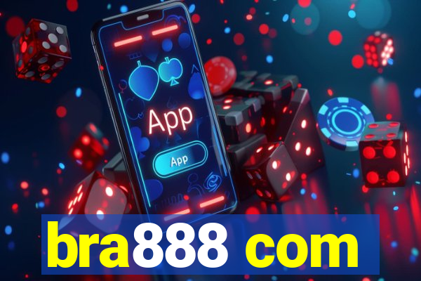 bra888 com