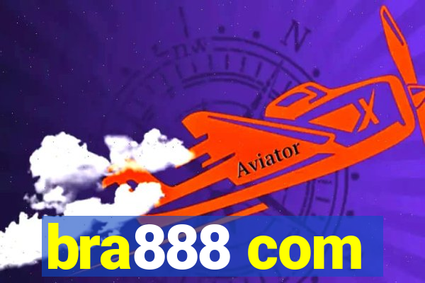 bra888 com
