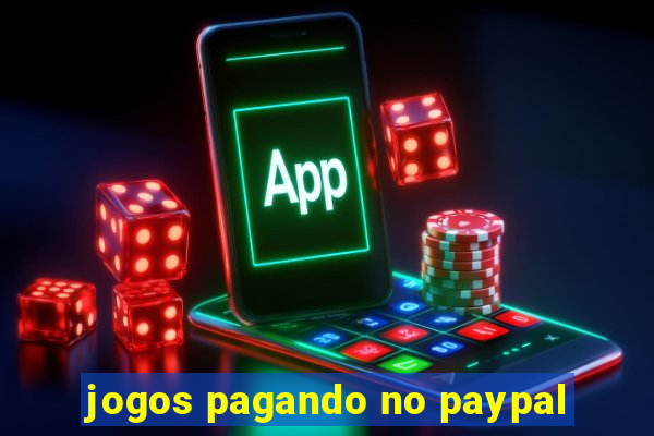 jogos pagando no paypal
