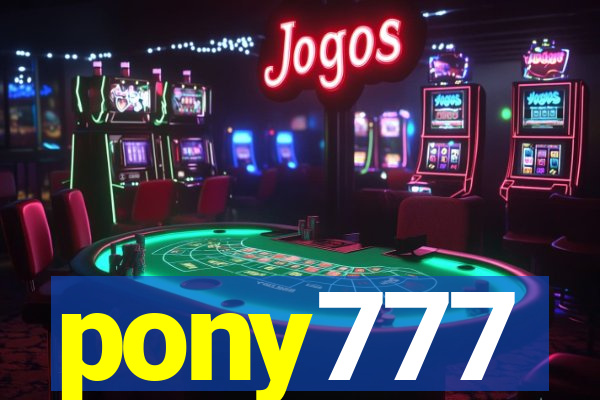 pony777