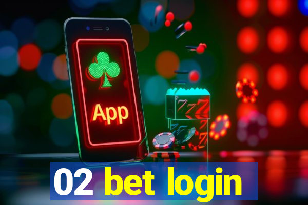 02 bet login