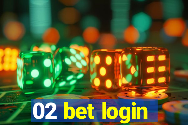 02 bet login