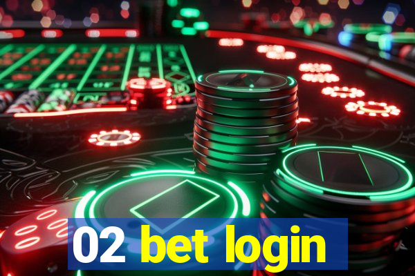 02 bet login