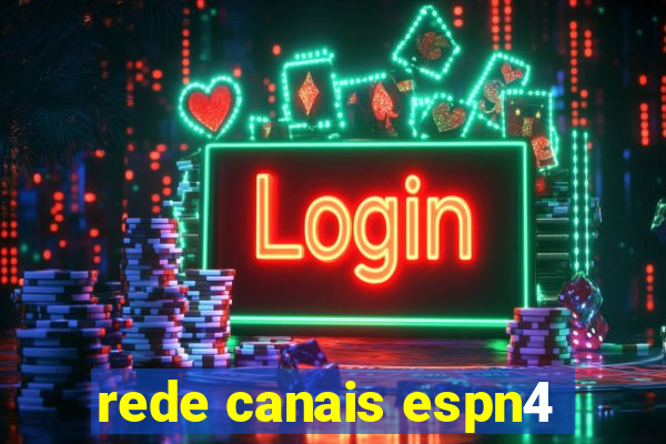 rede canais espn4